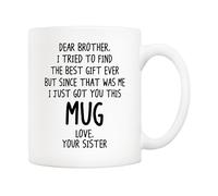 5Aup Funny Brother Gift Coffee Mug 11oz - “Dear Brother, I Tried to Find The Best Gift Ever…” from Sister, Gag Birthday & Christmas White Ceramic Tea Cup