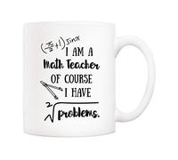 5Aup Funny Math Teacher Coffee Mug I'm A Math Teacher of Course I Have Problems Cups 11 Oz, Teachers' Day Gifts