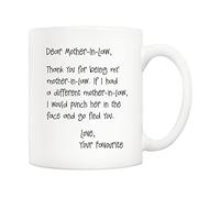 5Aup Funny Mothers Day Gifts for Mother-in-Law, Dear Mother-in-Law, Thank You for Being My Mother-in-Law. Your Favourite Coffee Mug White 11 Oz