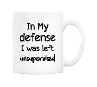 5Aup in My Defense I was Left Unsupervised Coffee Mug for Job, Work, Office, Funny Hilarious Gift for Men Father Boyfriend Coworker White 11 Oz