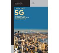 5G: An Introduction to the 5th Generation Mobile Networks (De Gruyter STEM)