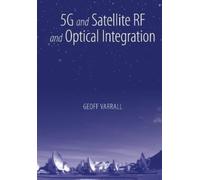 5G and Satellite RF and Optical Integration