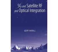 5G and Satellite RF and Optical Integration