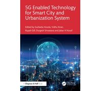 5G Enabled Technology for Smart City and Urbanization System