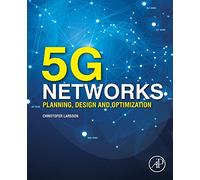 5G Networks: Planning, Design and Optimization