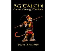 5G Tai Chi: Covert Energy Methods