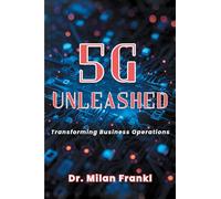 5G Unleashed: Transforming Business Operations