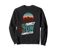 5K Family Run Completed Running Runner Race 5K Sweatshirt