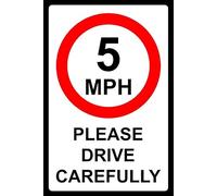 5mph Please Drive Carefully Safety Sign - Self Adhesive Sticker (400mm x 300mm)