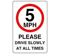 5mph please drive slowly at all times- High tack self-adhesive sticker (150mm x 100mm) Ensures safety within 4m viewing distance, promoting road safety.