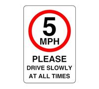 5mph please drive slowly at all times - High tack self-adhesive sticker (200mm x 150mm) Ensures safety within 4m viewing distance, promoting road safety.
