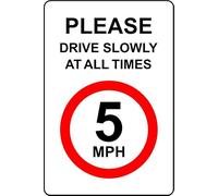 5mph Please Drive Slowly at All Times Safety Sign - 1mm Plastic Sign (200mm x 150mm)