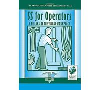 5S for Operators: 5 Pillars of the Visual Workplace (The Shopfloor Series)