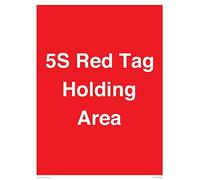 5S Red Tag Holding Area Sign - 300x400mm - A3P