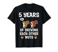 5th 5-Years Five Wedding Anniversary Funny Couple Him Her T-Shirt