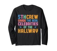 5th Fifth Grade Crew The Real Celebrities of The Hallway Long Sleeve T-Shirt