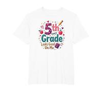 5th Grade Looks Good On Me First Day School Girls T-Shirt, Men's Big and Tall, White, 2X Tall