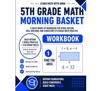5th Grade Math Morning Basket: A Homeschool Workbook with 175 Daily Warm-Ups, Spiral Review, and Skills Practice (Math Morning Basket Series)