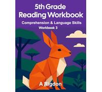 5th Grade Reading Workbook: Comprehension and Language Skills Practice (Reading Skills Workbook Series)