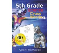 5th Grade Science Crossword Puzzles: Crossword Puzzles with easy to read print about 5th Grade Science, biology, physics and more. |6x9 inches, 120 pages | 60 Puzzles. Review, build vocabulary, enjoy.