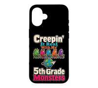 5th Grade Teacher Creepin' It Real With My Monsters Gift Case for iPhone 16