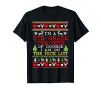 5th Grade Teacher I'm On The Nice List Ugly Christmas T-Shirt