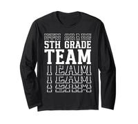 5th Grade Team Fifth Grader Back to First Day of School Long Sleeve T-Shirt