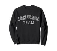 5th Grade Team Fifth Grader Back To First Day Of School Sweatshirt