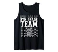 5th Grade Team Fifth Grader Back to First Day of School Tank Top