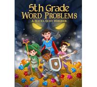 5th Grade Word Problems: A Matica Quest Math Workbook