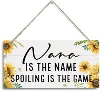 5x10 Inch Nana Is The Name Spoiling Is The Game Sign, Nana Gift, Decorative Hanging Wall Plaque Wood Sign, Funny Gift For Nana, Mother'S Day Gift For Nana Grandma, Nana Birthday Gift, Home Wall Decor