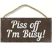 5x10 Inch Piss Off I'M Busy Wood Poster Sign Wall Decor