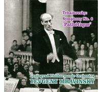 チャイコフスキー: 交響曲 第6番 ロ短調 Op.74 「悲愴」 (Tchaikovsky : Symphony No.6 ''Pathetique'' / Yevgeny Mravinsky, Leningrad Philharmonic Orchestra [1690])