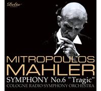 マーラー:交響曲第6番「悲劇的」