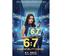6:7 - Compatibility Error: A RomCom Prime Books: A Romantic Comedy Prime