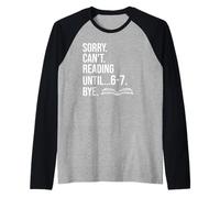 6 7 English Teacher 6-7 Sorry Cant Reading 67 Book Six Seven Raglan Baseball Tee