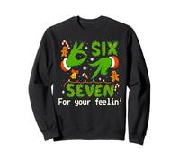 6 7 Hands Six Seven For Your Feelin' Slang Meme 67 Christmas Sweatshirt