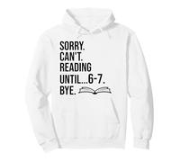 6-7 Sorry Cant Reading 67 English Teacher 6 7 Book Six Seven Pullover Hoodie