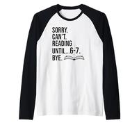 6-7 Sorry Cant Reading 67 English Teacher 6 7 Book Six Seven Raglan Baseball Tee