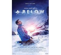 6 Below (2017) Josh Hartnett, Mira Sorvino, Sarah Dumont