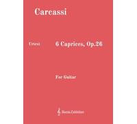 6 Caprices, Op.26: Urtext; for Guitar