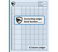 6 Column Accounting Ledger Book : Large Simple Account Journal for Bookkeeping , Small Business and Personal Finance Use | 100 Pages | 40 Rows: ... 8.5'' x 11 '' | Professional Light Blue Cover