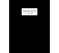 6 Column Appointment Book: Undated Daily and Hourly Planner 15 Minute Increments for Scheduling from 7:00 a.m. - 8:45 p.m. One Page Can Write a Two- ... Great Idea for Salon Hairstylist Black Cover