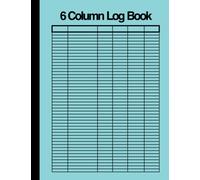 6 Column Ledger Book: Accounting Ledger Book for Bookkeeping. Six Column Account and Record Book: Customise Your Tracking with 6 columns for All Your ... Inventory, Maintenance, and Donation Needs