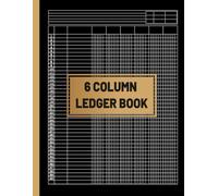 6 Column Ledger Book: Accounting Ledger Book for Small Business | Account Ledger Book for personal use |: Ledger Book for Bookkeeping 6 column 8.5" x 11"