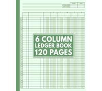 6 Column Ledger Book: Simple Customizable Log Book for Bookkeeping and Accounting | Account Record Book for Personal Finance and Small Business Organizer Green