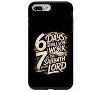 6 Days Shall You Work 7 Is A Sabbath to the Lord Case for iPhone 7 Plus/8 Plus