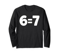 6 Equals 7 Funny Absurd Math Logic Teacher Joke Long Sleeve T-Shirt