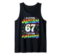 6 Letters Autism 7 Letters Awesome 67 Neurodiversity Pride Tank Top