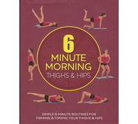 6 Minute Morning Thighs & Hips